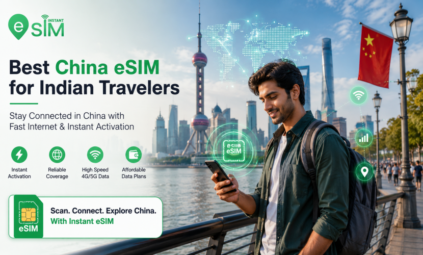 Best China eSIM for Indian Travelers – Stay Connected in China Without VPN Hassle